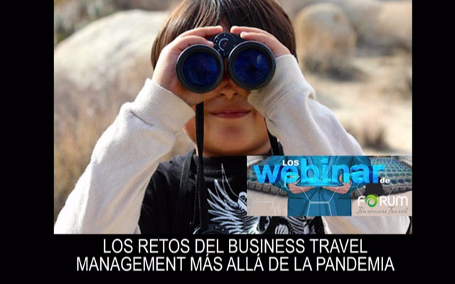 Business Travel Management Challenges Beyond the Pandemic / Webinar Conclusions