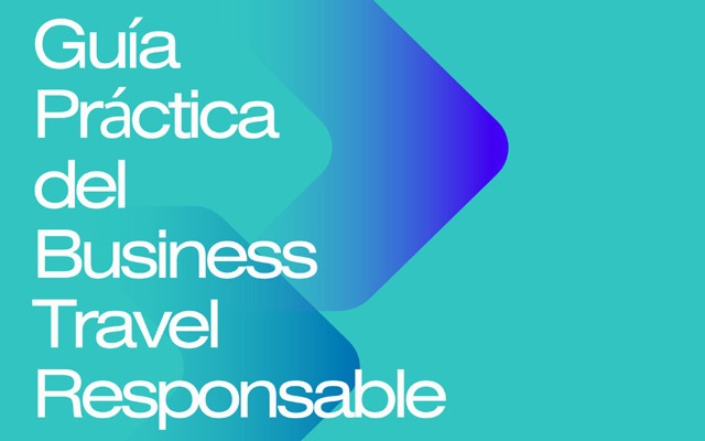 Forum Business Travel elabora una guía para realizar viajes de negocios más responsables
